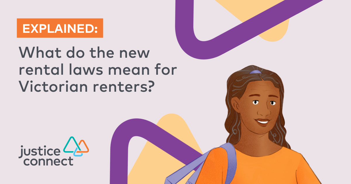 What do the new Victorian rental laws mean? Justice Connect